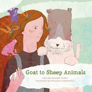 Imagen del vendedor de Goat to Sheep Animals by Foster, Kenneth [Paperback ] a la venta por booksXpress