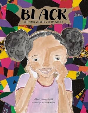 Seller image for Black: The Many Wonders of My World by James, Nancy Johnson [Hardcover ] for sale by booksXpress