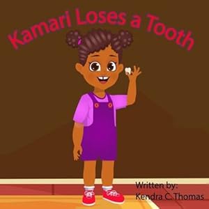 Bild des Verkufers fr Kamari Loses a Tooth by Thomas, Kendra Correl [Paperback ] zum Verkauf von booksXpress