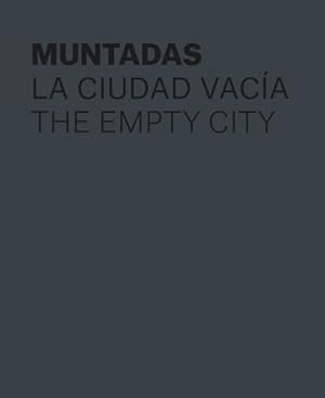 Seller image for Muntadas. La ciudad vac ­a. by Muntadas., Antoni [Hardcover ] for sale by booksXpress