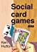 Bild des Verkufers fr Social card games by Hutton, Ken [Paperback ] zum Verkauf von booksXpress