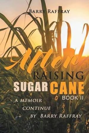 Image du vendeur pour After Raising Sugar Cane Book II [Soft Cover ] mis en vente par booksXpress