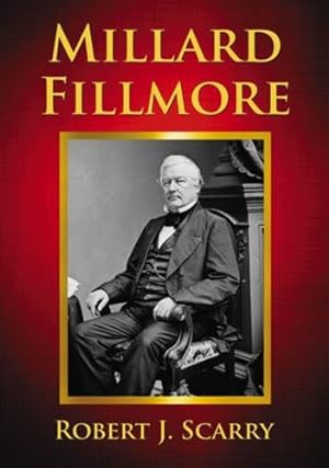 Seller image for Millard Fillmore by Robert J. Scarry [Paperback ] for sale by booksXpress
