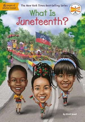 Imagen del vendedor de What Is Juneteenth? (What Was?) by Jewel, Kirsti, Who HQ [Paperback ] a la venta por booksXpress