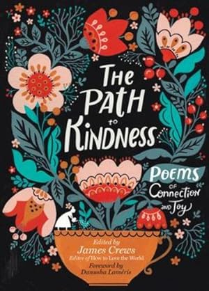 Seller image for The Path to Kindness: Poems of Connection and Joy [Paperback ] for sale by booksXpress