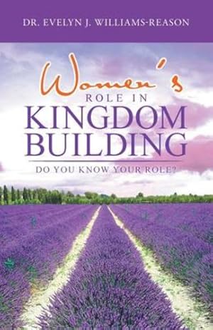 Seller image for Women's Role in Kingdom Building: Do You Know Your Role? by Williams-Reason, Dr Evelyn J [Paperback ] for sale by booksXpress