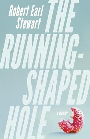 Seller image for The Running-Shaped Hole by Stewart, Robert Earl [Paperback ] for sale by booksXpress