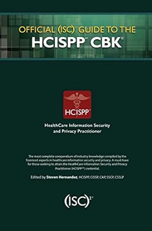 Seller image for Official (ISC)2 Guide to the HCISPP CBK ((ISC)2 Press) [Hardcover ] for sale by booksXpress