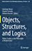 Bild des Verkufers fr Objects, Structures, and Logics: FilMat Studies in the Philosophy of Mathematics (Boston Studies in the Philosophy and History of Science, 339) [Hardcover ] zum Verkauf von booksXpress