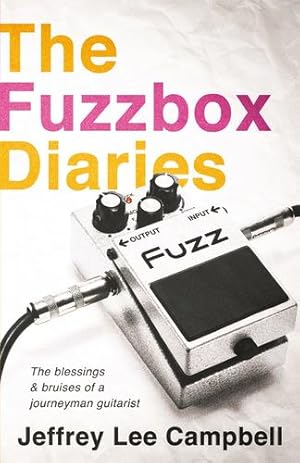 Bild des Verkufers fr The Fuzzbox Diaries by Campbell, Jeffrey Lee [Paperback ] zum Verkauf von booksXpress