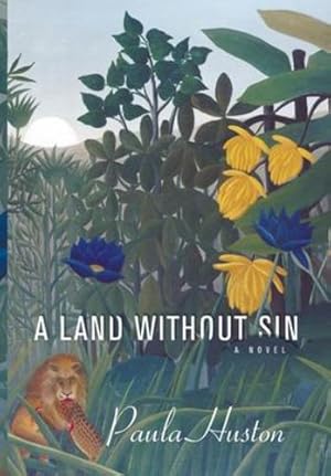 Imagen del vendedor de Land Without Sin by Huston, Paula [Hardcover ] a la venta por booksXpress