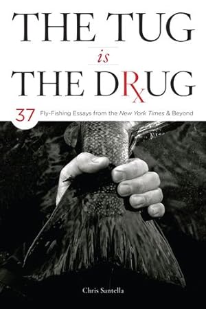 Seller image for The Tug is the Drug by Santella, Chris [Paperback ] for sale by booksXpress