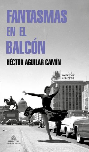 Imagen del vendedor de Fantasmas en el balc ³n / Ghosts in the Terrace (Spanish Edition) by Aguilar Cam ­n, H ©ctor [Paperback ] a la venta por booksXpress