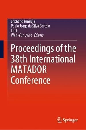 Image du vendeur pour Proceedings of the 38th International MATADOR Conference [Hardcover ] mis en vente par booksXpress