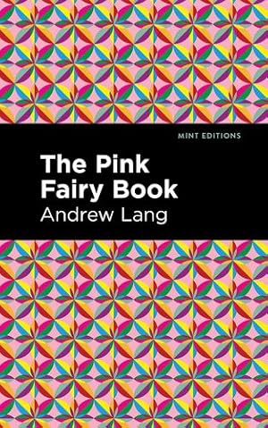 Immagine del venditore per The Pink Fairy Book (Mint Editions) by Lang, Andrew [Hardcover ] venduto da booksXpress