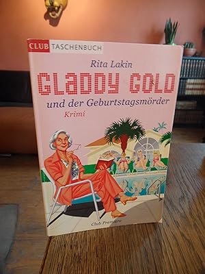 Seller image for Gladdy Gold und der Geburtstagsmrder. Krimi. for sale by Antiquariat Floeder