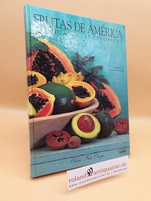 Bild des Verkufers fr Frutas De America/ Fruits of America: Tropical Y Subtropical zum Verkauf von Roland Antiquariat UG haftungsbeschrnkt