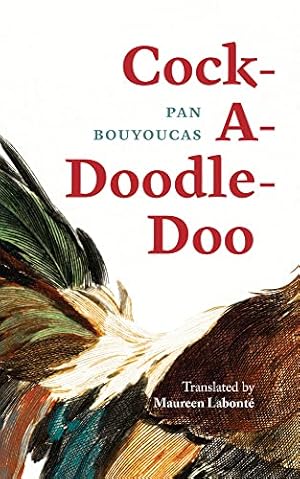 Bild des Verkufers fr Cock-A-Doodle-Doo (53) (Essential Translations Series) by Bouyoucas, Pan [Paperback ] zum Verkauf von booksXpress