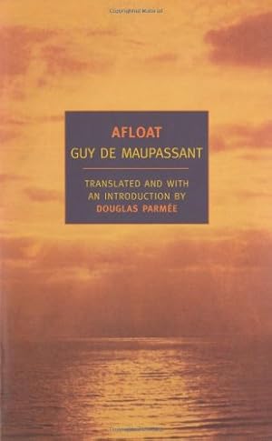 Seller image for Afloat (New York Review Books Classics) by Maupassant, Guy de [Paperback ] for sale by booksXpress