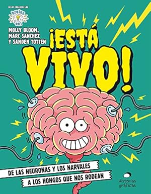 Seller image for ¡Est¡ vivo!: De las neuronas y los narvales a los hongos que nos rodean (Spanish Edition) by Bloom, Molly [Paperback ] for sale by booksXpress