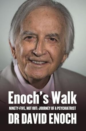 Imagen del vendedor de Enoch's Walk: Ninety-Five, Not Out: Journey of a Psychiatrist [Soft Cover ] a la venta por booksXpress