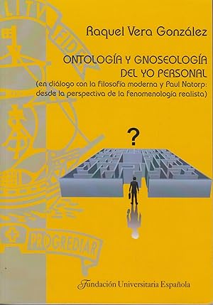 Imagen del vendedor de Ontologa y gnoseologa del yo personal : (En dilogo con la filosofa moderna y Paul Natorp: desde la perspectiva de la fenomenologa realista) a la venta por Bcher bei den 7 Bergen