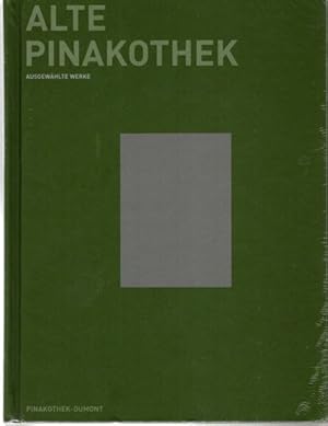 Bild des Verkufers fr Alte Pinakothek : ausgewhlte Werke. [hrsg. von den Bayerischen Staatsgemldesammlungen. Red.: Nina Schleif] / Pinakothek-DuMont zum Verkauf von nika-books, art & crafts GbR