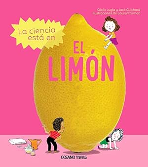 Seller image for La Ciencia est¡ en el lim³n (Actividades) (Spanish Edition) by Guichard, Jack, Jugra, C©cile [Hardcover ] for sale by booksXpress