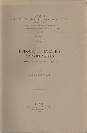 Évêques et évêchés monophysites d'Asie antérieure au VIe siècle (= Corpus scriptorum christianoru...