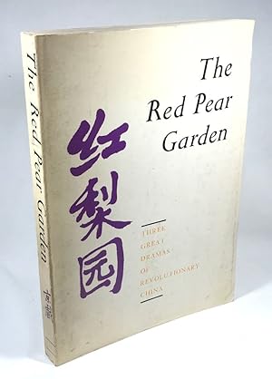 Image du vendeur pour The Red Pear: Three Great Dramas of Revolutionary China mis en vente par Clausen Books, RMABA