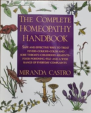 The Complete Homeopathy Handbook: A Guide to Everyday Health Care