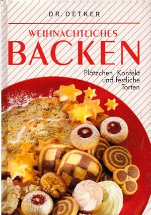 Seller image for Weihnachtliches Backen. Pltzchen, Konfekt und festliche Torten for sale by AMAHOFF- Bookstores