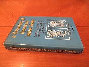 A Treasury Of American Indian Herbs: Their Lore And Their Use For Food, Drugs, And Medicine