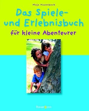 Das Spiele- und Erlebnisbuch