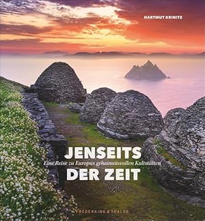 Bild des Verkufers fr Jenseits der Zeit: Eine Reise zu Europas geheimnisvollen Kultsttten zum Verkauf von Gerald Wollermann