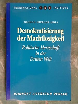 Bild des Verkufers fr Demokratisierung der Machtlosigkeit zum Verkauf von Buchantiquariat Uwe Sticht, Einzelunter.