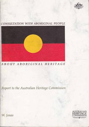 Seller image for Consultation With Aboriginal People About Aboriginal Heritage for sale by Goulds Book Arcade, Sydney