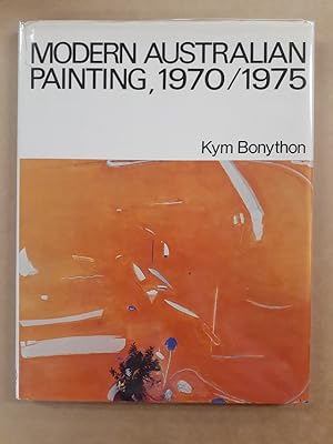 Seller image for Modern Australian Painting, 1970/1975. for sale by City Basement Books