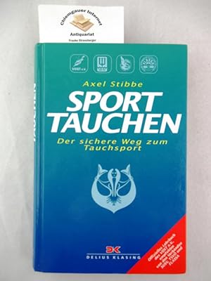 Seller image for Sport-Tauchen : der sichere Weg zum Tauchsport. Axel Stibbe for sale by Chiemgauer Internet Antiquariat GbR