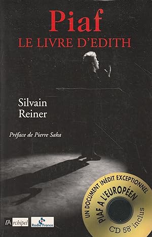 Image du vendeur pour Piaf. Le livre d'Edith. CD 58' inclus mis en vente par Messinissa libri