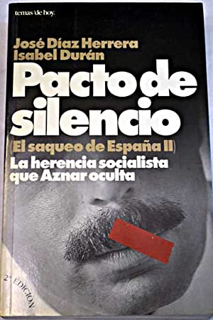 Imagen del vendedor de PACTO DE SILENCIO (El saqueo de España II): La herencia socialista que Aznar oculta a la venta por Librovicios