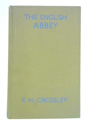 Seller image for The English Abbey: Its Life and Work in the Middle Ages for sale by World of Rare Books