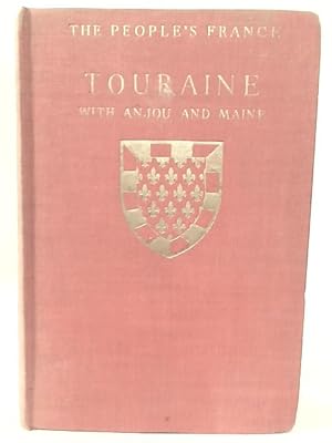 Image du vendeur pour People's France, The - Touraine with Anjou and Maine mis en vente par World of Rare Books