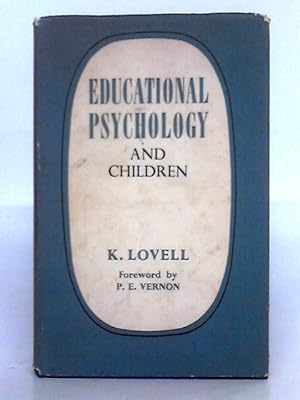 Imagen del vendedor de Educational Psychology and Children a la venta por World of Rare Books