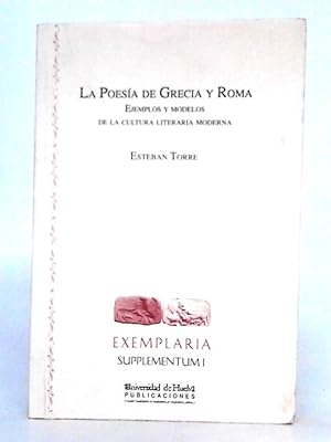Seller image for La Poesa de Grecia y Roma Ejemplos y Modelos de la Cultura Literaria Moderna for sale by World of Rare Books