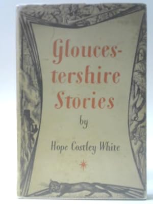 Seller image for Gloucestershire Stories for sale by World of Rare Books