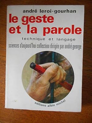 Image du vendeur pour Le geste et la parole - Technique et langage mis en vente par Frederic Delbos