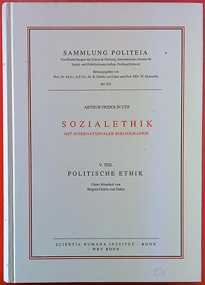 Imagen del vendedor de Sozialethik mit internationaler Bibliographie - V. Teil: Politische Ethik (Sammlung Politeia -Bd. X/5) a la venta por biblion2