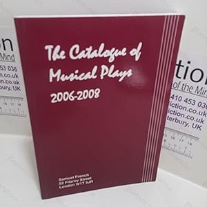 The Catalogue of Musical Plays, 2006-2008