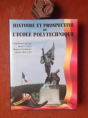 Image du vendeur pour Histoire et prospective de l'Ecole Polytechnique mis en vente par Librairie de la Garenne